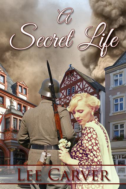 A Secret Life by Lee Carver